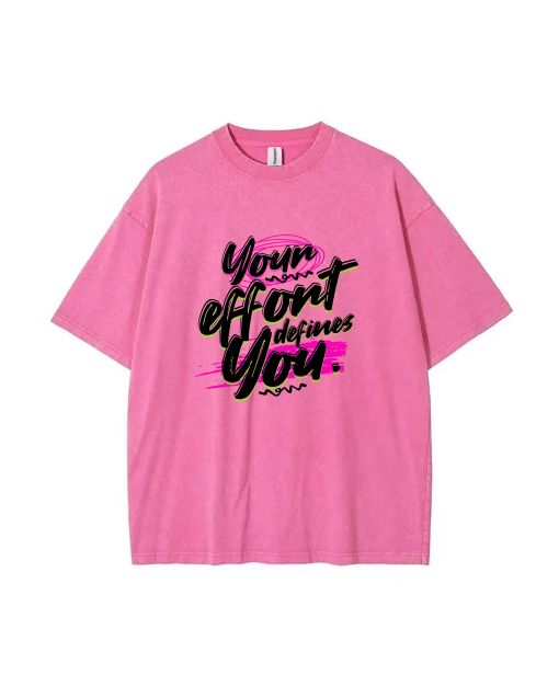 Effort Defines You Pink Teen T-Shirt - Summer Casual Wear for School & Weekends | Unisex Flannel & Oversized -Birthday & Holiday Gift