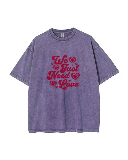 We Just Need Love Unisex Teen T-Shirt - Casual Summer School & Weekend Wear | Birthday & Holiday Gift | Men's Flannel & Oversized Style