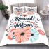 Blessed to be called mom bedding set