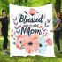 Blessed to be called mom blanket
