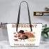 Be Present In All Things And Thankful For All Things Leather Tote Bag