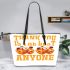 Thank You Is The Best Prayer That Anyone Could Say Leather Tote Bag