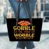 Gobble Til You Wobble Leather Tote Bag