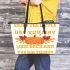 Enjoy The Little Things For One Day You May Look Back Leather Tote Bag