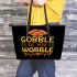 Gobble Til You Wobble Leather Tote Bag