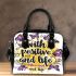 With positive mind vibes and life shoulder handbag