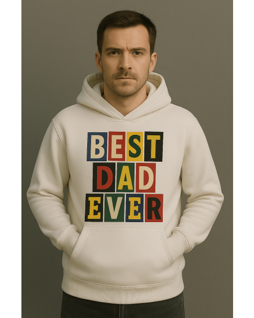 Best Dad Ever Hoodie – Perfect Gift for Dad, Birthday or Father’s Day